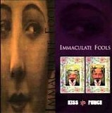 Immaculate Fools - Kiss & Punch