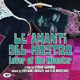 Stefano Liberati & Elio Maestosi - Le Amanti del Mostro