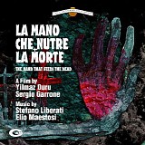 Stefano Liberati & Elio Maestosi - La Mano Che Nutre La Morte