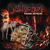 Destruction - Thrash Anthems