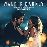 Alex Weston - Wander Darkly