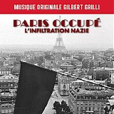 Gilbert Grilli - Paris OccupÃ©