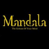 Mandala - The Echoes Of Your Mind
