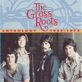 The Grass Roots - Anthology 1965 - 1975