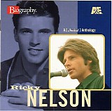 Ricky Nelson - A&E Biography: A [Musical] Anthology