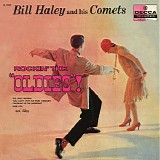 Bill Haley & His Comets - Rockin' The "Oldies"!