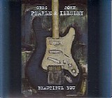 Greg Pearle & John Illsley - Beautiful You