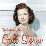 Gale Storm - Sentimental Me