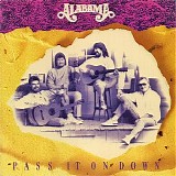 Alabama - Pass It On Down