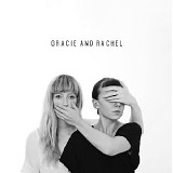 Gracie and Rachel - Gracie and Rachel