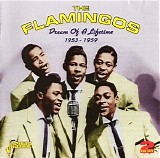 The Flamingos - Dream Of A Lifetime: 1953-1959