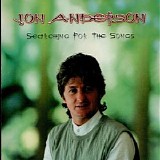 Jon Anderson - Searching for the Songs