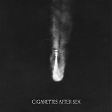 Cigarettes After Sex - Cigarettes After Sex