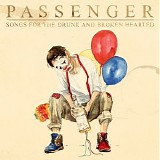 Passenger - Songs for the Drunk and Broken Hearted (Deluxe Version)