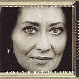 Anna-Lotta Larsson - Just vid den här tiden