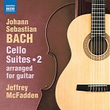 Jeffrey McFadden - Cello Suites - 2 - Arranged for Guitar