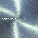 Cubanate - Metal