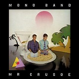 Mono Band - Mr. Crusoe