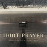 Nick Cave - Idiot Prayer: Nick Cave Alone At Alexandra Palace