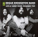 Edgar Broughton Band - Keep Them Freaks A Rollin' (Live At Abbey Road 1969)