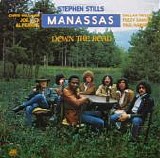 Manassas Feat. Stephen Stills - Down The Road