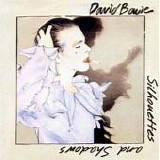 Bowie, David - Silhouettes And Shadows