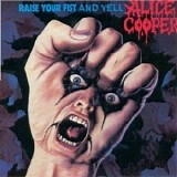 Alice Cooper - Raise Your Fist And Yell