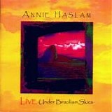 Haslam, Annie - Live Under Brazilian Skies