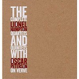 Hampton, Lionel (Lionel Hampton) With Oscar Peterson - The Complete Lionel Hampton Quartets And Quintets With Oscar Peterson On Verve