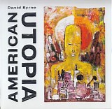 Byrne, David (David Byrne) - American Utopia