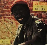 Higgs, Joe (Joe Higgs) With The Wailers - Blackman Know Yourself