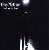 McLean, Don (Don McLean) - Addicted To Black