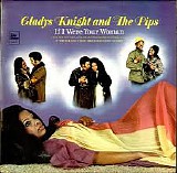 Knight, Gladys (Gladys Knight) & The Pips - If I Were Your Woman