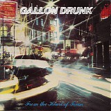 Gallon Drunk - From The Heart Of Town