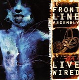 Front Line Assembly - Live Wired