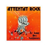Attentat Rock - Le Gang des Saigneurs