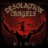 Desolation Angels - King (2018 Reissue)