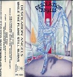 Desolation Angels - While the Flame Still Burns (Cassette)