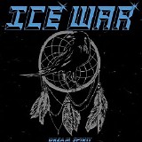 Ice War - Dream Spirit (Single)