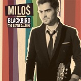 Milos Karadaglic - Blackbird: The Beatles Album