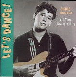 Chris Montez - All-Time Greatest Hits: Let's Dance!