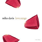 Miles Davis - Love Songs