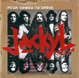 Jackyl - Push Comes To Shove