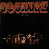 Cochise - So Far