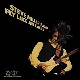 Steve Miller Band - Fly Like An Eagle