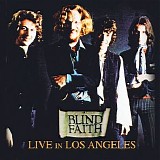 Blind Faith - Live In Los Angeles