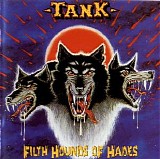 Tank - Filth Hounds Of Hades