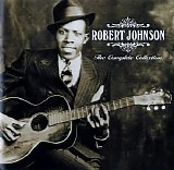 Robert Johnson - The Complete Collection