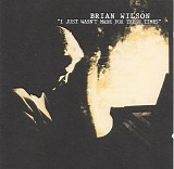 Brian Wilson - I Just Wasn't Made For These Times