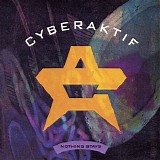 Cyberaktif - Nothing Stays